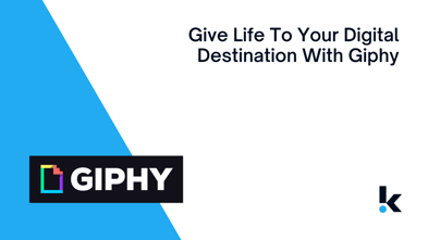Give Life To Your Digital Destination With Giphy