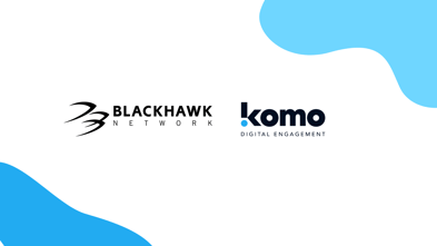 Komo Announce Integration Partnership with Blackhawk Network