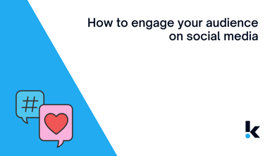 How to Engage Your Audience on Social Media