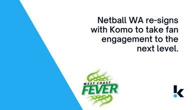 Netball WA Re-Signs with Komo to Take Fan Engagement to the Next Level