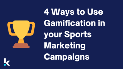 4 Ways to Use Gamification in Your Sports Marketing Campaigns