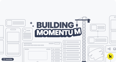 Building Momentum: The latest Komo features elevating control and customization